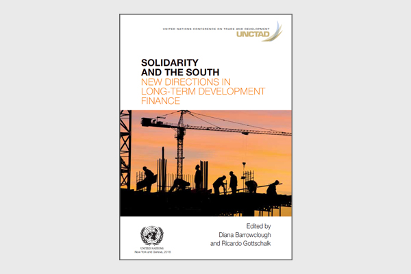 Solidarity and The South – New Directions in Long-Term Development Finance (UNCTAD, 2017)