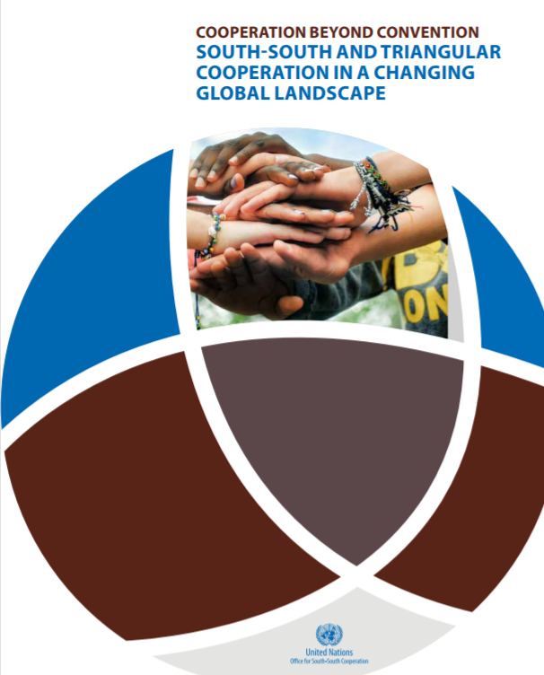 Cooperation Beyond Convention – Independent Report on South-South and Triangular Cooperation (2019)