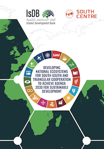 Developing National Ecosystems for South-South and Triangular Cooperation to Achieve Agenda 2030 for Sustainable Development