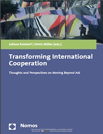Transforming International Cooperation: Thoughts & Perspectives on Moving Beyond Aid