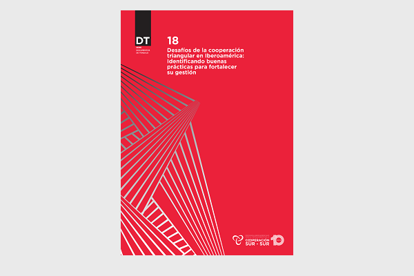 Challenges of triangular cooperation in Ibero-America: identifying good practices to strengthen its management