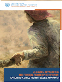 Handbook: Children Affected by the Foreign-Fighter Phenomenon: Ensuring a Child Rights-Based Approach