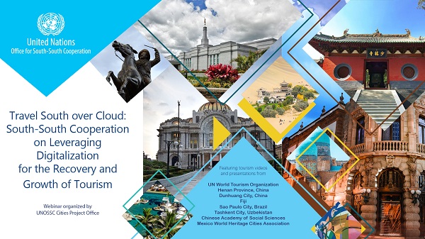 Webinar: Travel South Over Cloud – South-South Cooperation on Leveraging Digitalization for the Recovery and Growth of Tourism