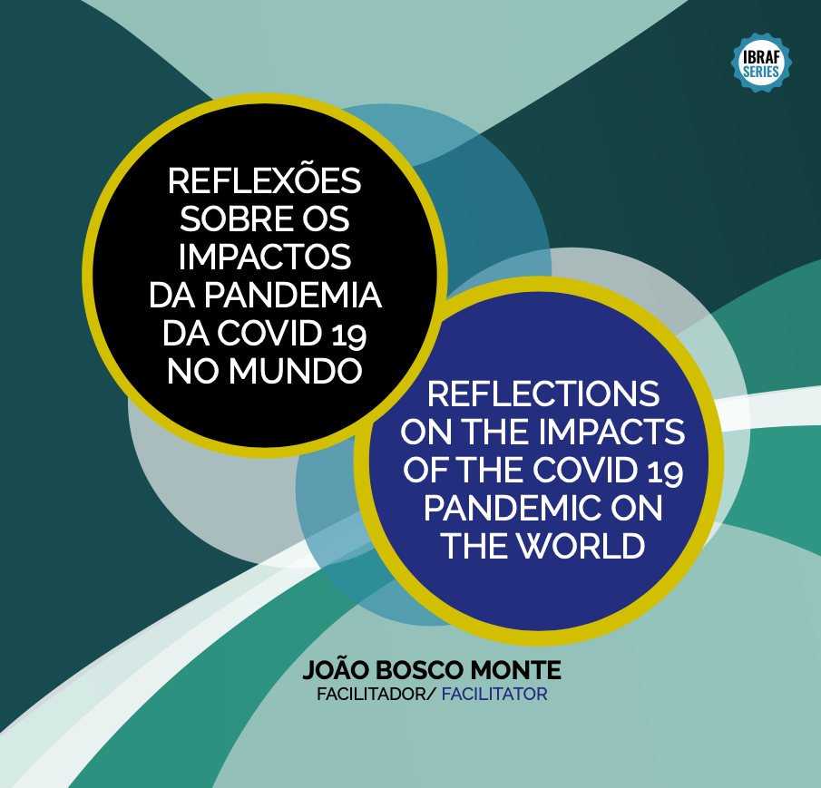 Reflections on the Impacts of the COVID-19 Pandemic on the World