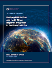 Trading Together — Reviving Middle East & North Africa Regional Integration in the Post-COVID Era (World Bank, 2020)