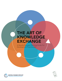 The Art of Knowledge Exchange: A Results-focused Planning Guide for Development Practitioners