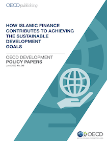 How Islamic finance contributes to achieving the Sustainable Development Goals (OECD, 2020)