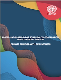 United Nations Fund for South-South Cooperation: Results Report 2018-2019