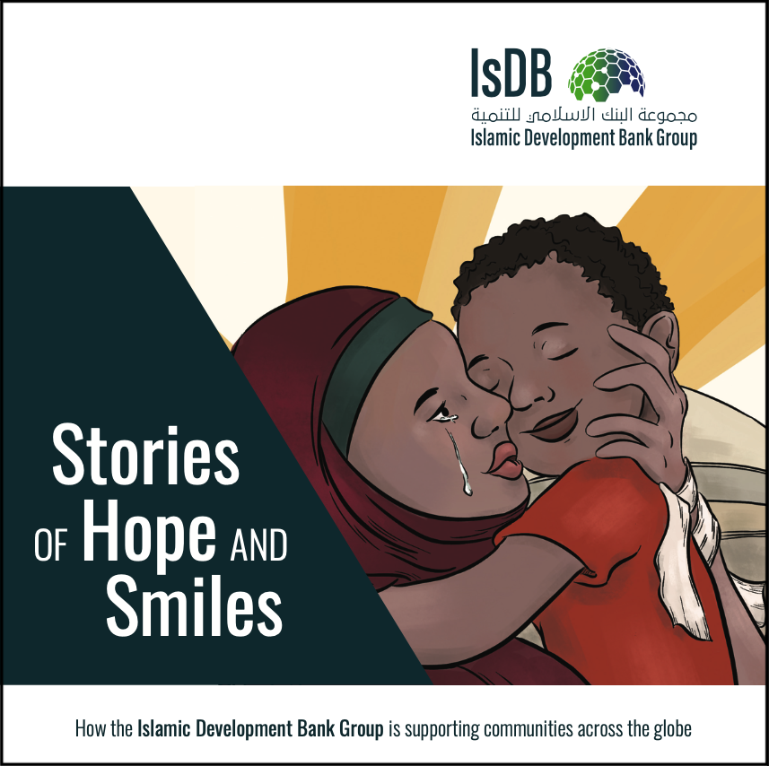 Stories of Hope and Smiles: How IsDB Group is Supporting Communities Across the Globe (IsDB, 2020)