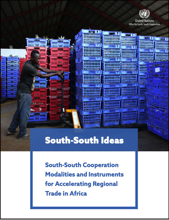 South-South Ideas: South-South Cooperation Modalities and Instruments for Accelerating Regional Trade in Africa