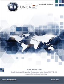 APRM Working Paper: South-South and Triangular Cooperation in the Face of COVID-19: A Quest for Resilience in Africa