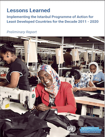 Lessons Learned – Implementing the Istanbul Programme of Action for Least Developed Countries for the Decade 2011-2020 / Preliminary Report