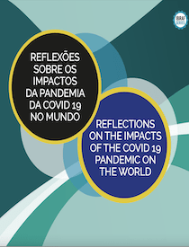 Reflections on the Impacts of the COVID-19 Pandemic on the World