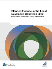 Blended Finance in the Least Developed Countries 2020: Supporting a Resilient COVID-19 Recovery