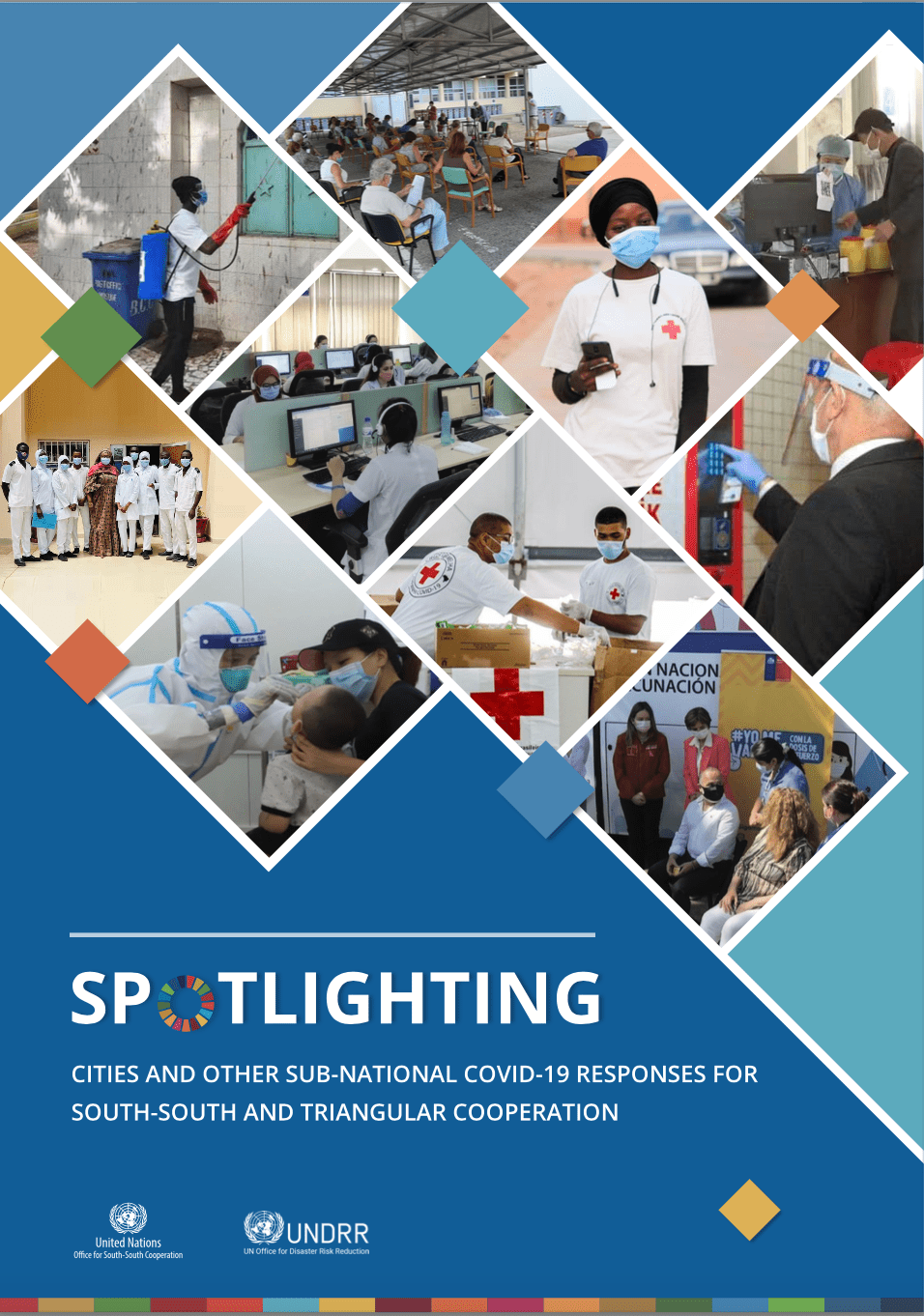 Spotlighting: Cities and Other Sub-National COVID-19 Responses for SSTC (UNOSSC-UNDRR, 2022)