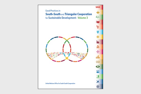 Good Practices in South-South and Triangular Cooperation for Sustainable Development – Vol. 3 (2020)