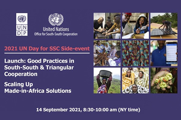 2021 UN Day for South-South Cooperation Side-event: Launch of Good Practices in SSTC – Scaling Up Made-in-Africa Solutions