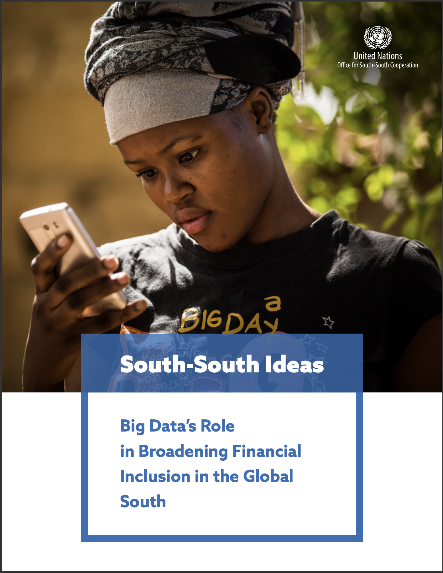 South-South Ideas: Big Data’s Role in Broadening Financial Inclusion in the Global South