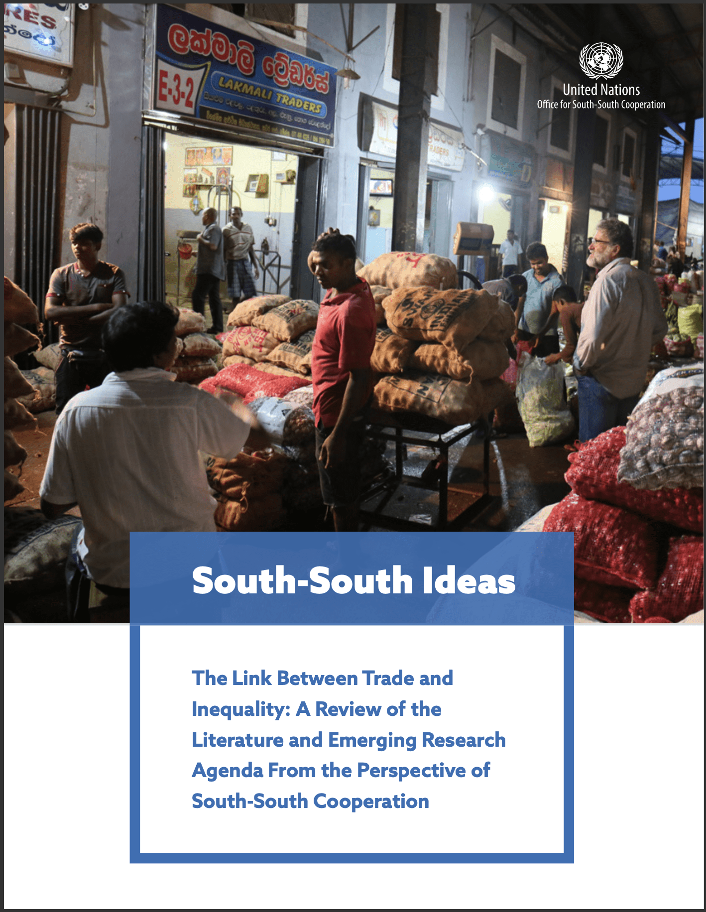 South-South Ideas: The Link Between Trade and Inequality – A Review of the Literature and Emerging Research Agenda From the Perspective of South-South Cooperation