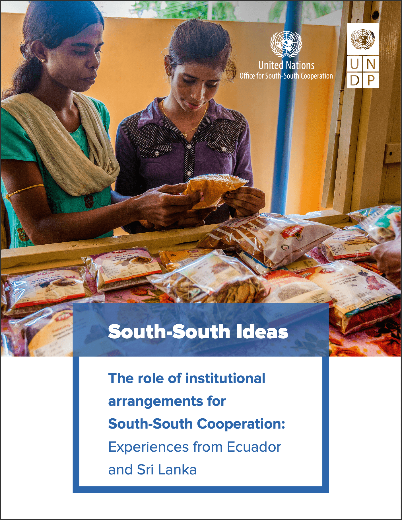 South-South Ideas: The Role of Institutional Arrangements for South-South Cooperation – Experiences from Ecuador and Sri Lanka