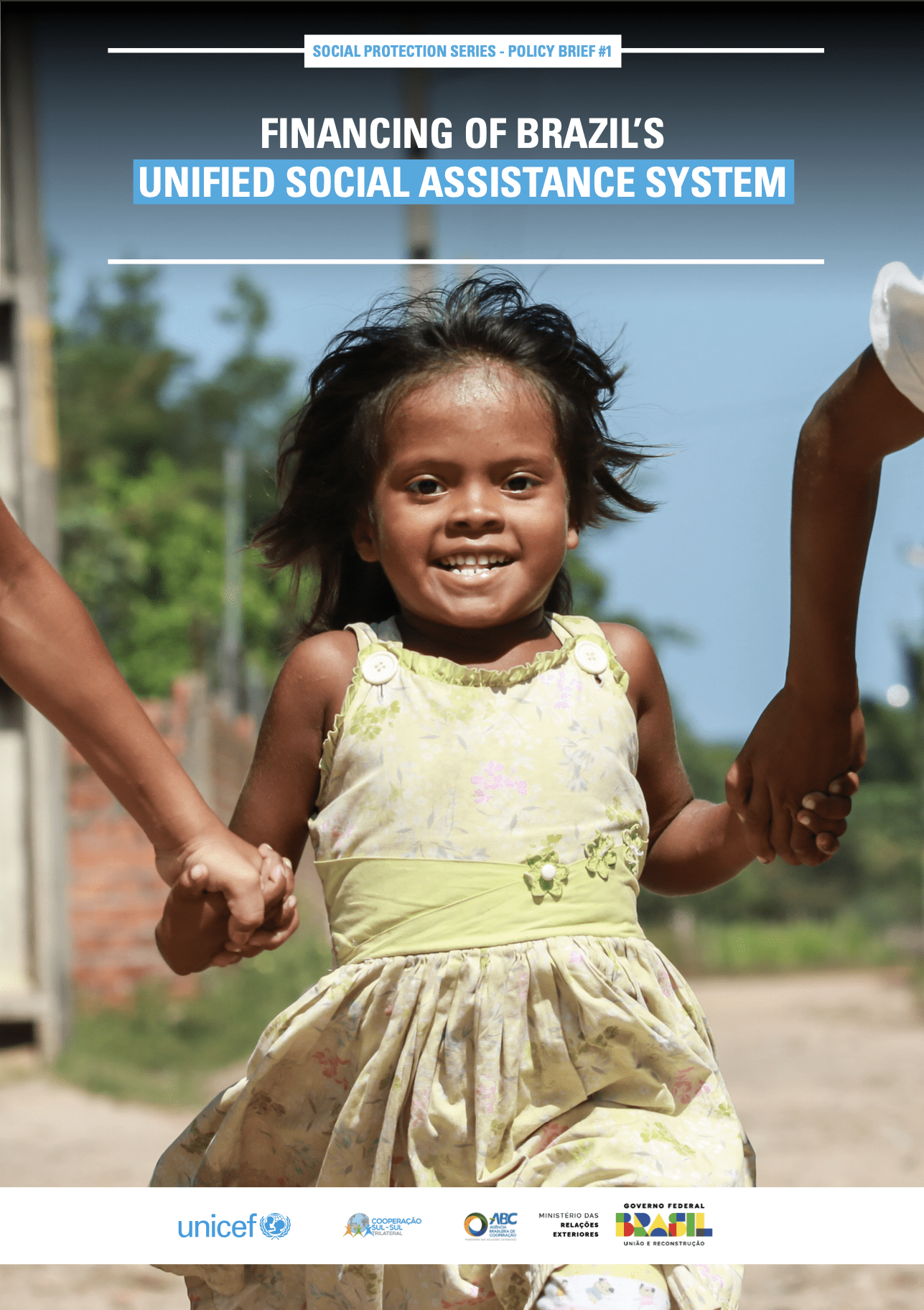 Policy Brief: Financing of Brazil’s Unified Social Assistance System – UNICEF Social Protection Series