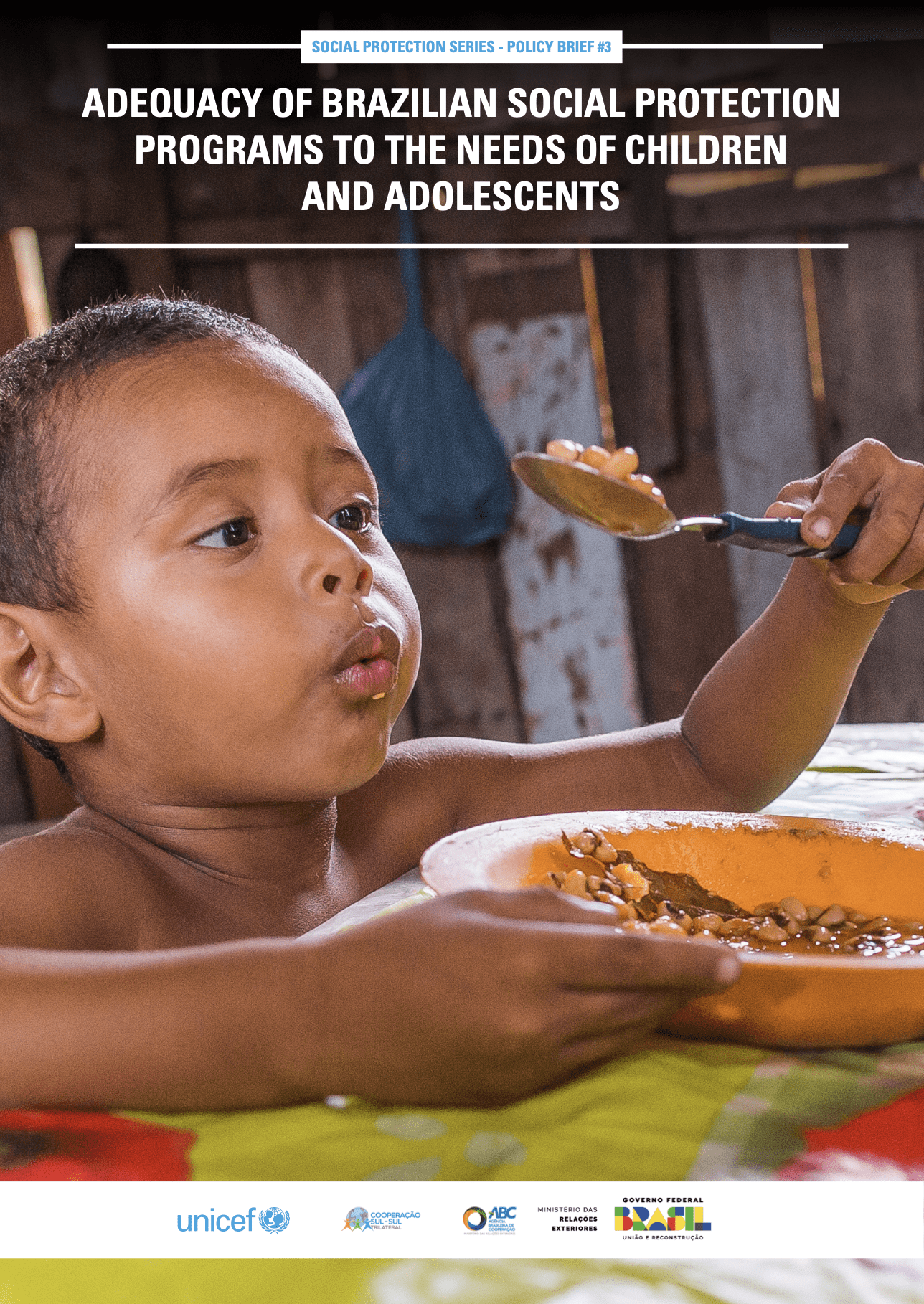 Policy Brief: Adequacy of Brazilian Social Protection Programmes to the Needs of Children and Adolescents – UNICEF Social Protection Series