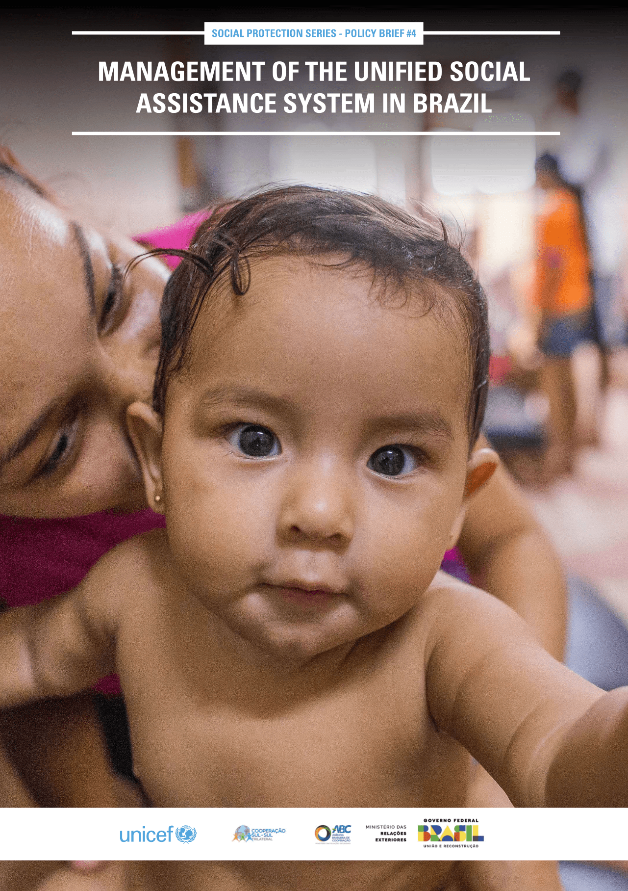 Policy Brief: Management of the Unified Social Assistance System in Brazil – UNICEF Social Protection Series