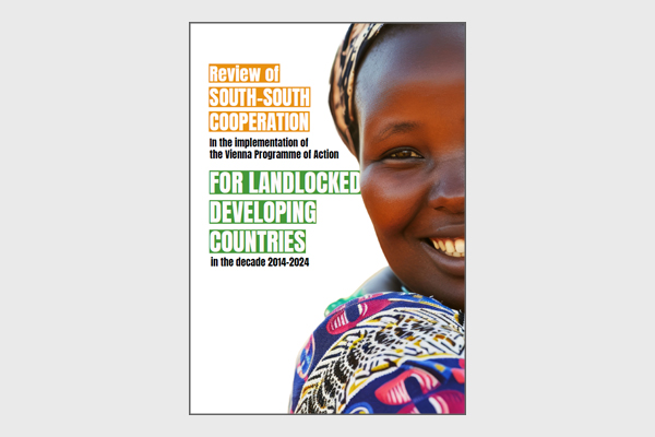 Review of South-South Cooperation in the implementation of the Vienna Programme of Action for LDCs in the decade 2014-2024