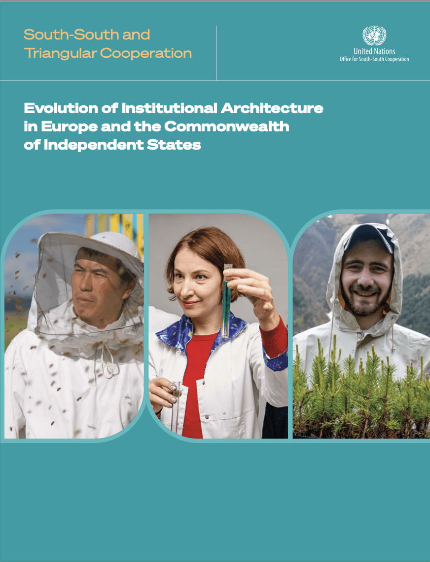 Evolution of Institutional Architecture in Europe and the Commonwealth of Independent States (UNOSSC, 2024)