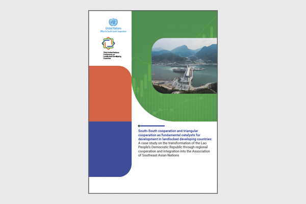 South-South cooperation and triangular cooperation as fundamental catalysts for development in landlocked developing countries: A case study on the transformation of the Lao People’s Democratic Republic through regional cooperation and integration into the Association of Southeast Asian Nations (UNOSSC, 2025)