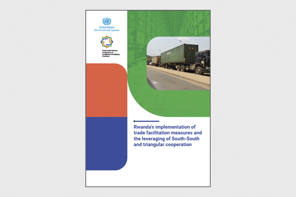 Rwanda’s implementation of trade facilitation measures and the leveraging of South-South and triangular cooperation (UNOSSC, 2025)